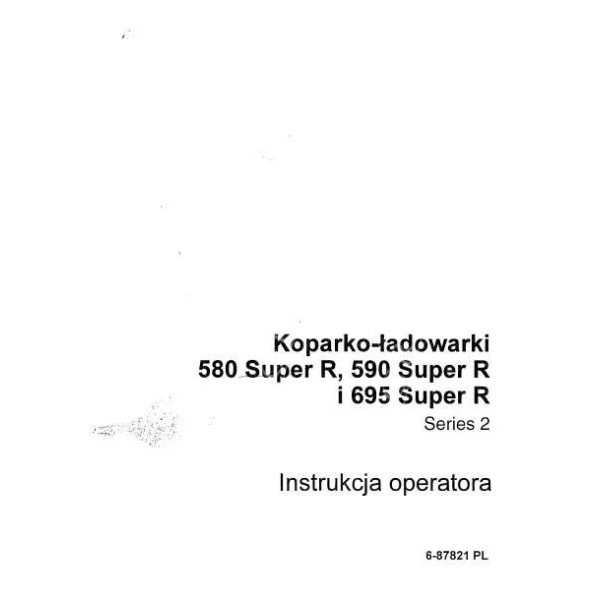 Istrukcja napraw katalog częsci Case 580sr 590sr 695sr