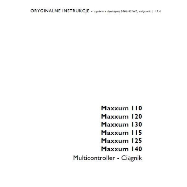 Istrukcja napraw - obsługi operatora książka serwisowa Case Maxxum 110 120 130 140 115 125 multicontroler